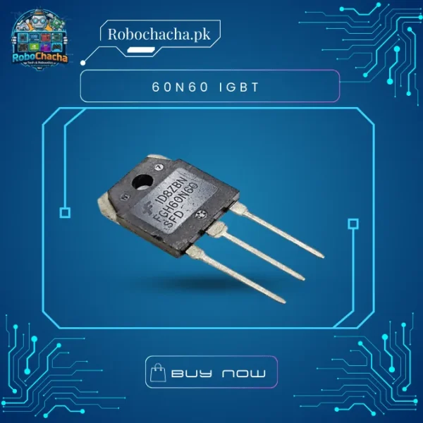 60N60 IGBT 600V 60A High-Speed Power Transistor (TO-247) - Price in Pakistan