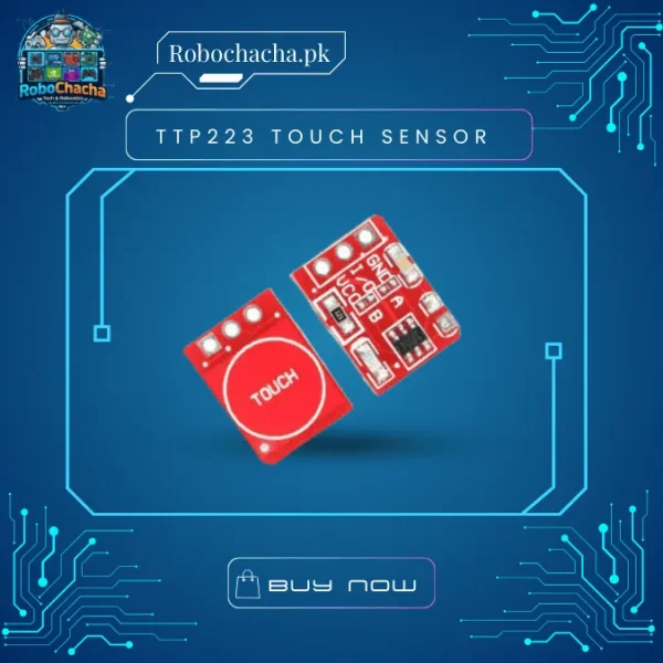 TTP223 Capacitive Touch Sensor Module – Digital Touch Switch for Arduino/Raspberry Pi - Price in Pakistan