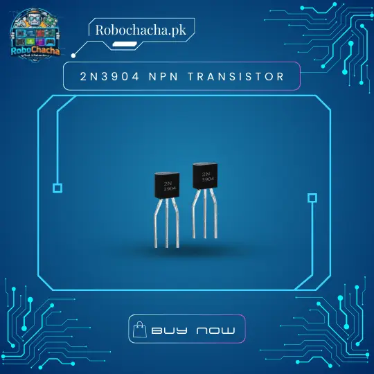 2N3904 NPN General Purpose Small Signal Transistor in TO-92 Package for Arduino and Robotics - Robochacha Pakistan