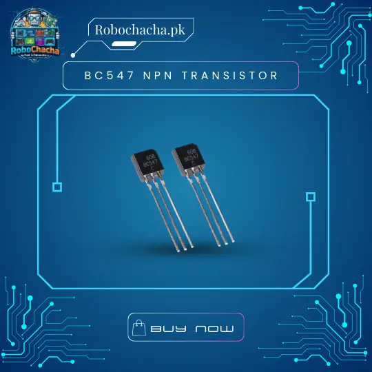 BC547 NPN General Purpose Small Signal Transistor in TO-92 Package for Arduino and Robotics - Robochacha Pakistan