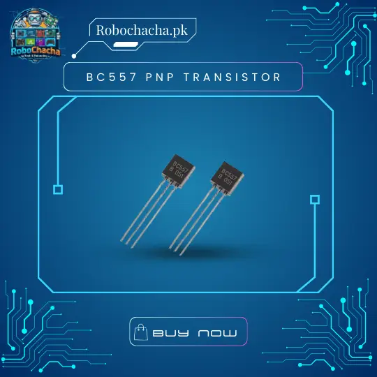 BC557 PNP General Purpose Small Signal Transistor in TO-92 Package for Audio and Switching - Robochacha Pakistan