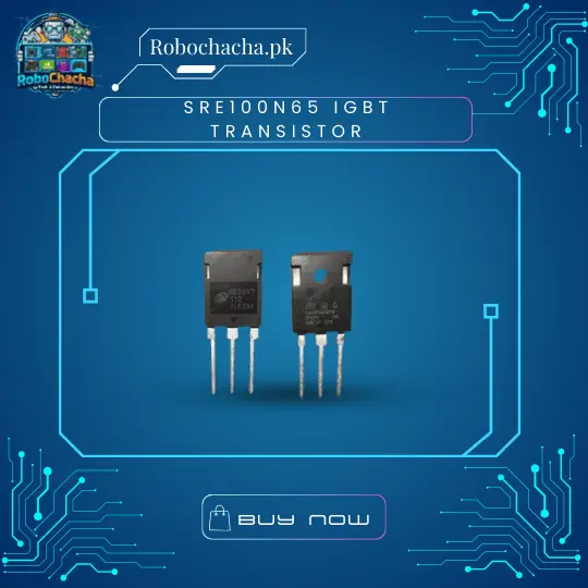 SRE100N65 100A 650V High-Performance Field-Stop Trench IGBT Transistor for Industrial Power and Solar Inverters - Robochacha Pakistan