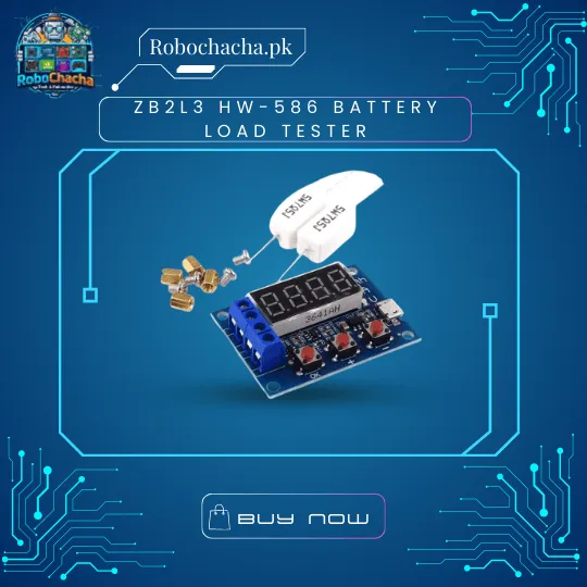 ZB2L3 HW-586 Battery Capacity Tester Module with External Load Resistors for 18650 and Lead Acid Batteries - Robochacha Pakistan