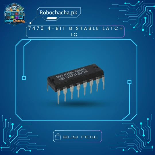 7475 4-Bit Bistable Transparent Latch IC for Data Storage and Digital Display Projects