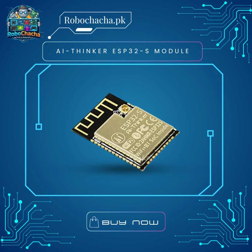 AI-Thinker ESP32-S Shielded Surface Mount WiFi and Bluetooth BLE Microcontroller Module