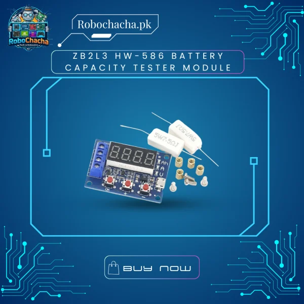 ZB2L3 HW-586 Battery Capacity Tester Module and 18650 Discharge Meter with Ceramic Resistors - Robochacha Pakistan