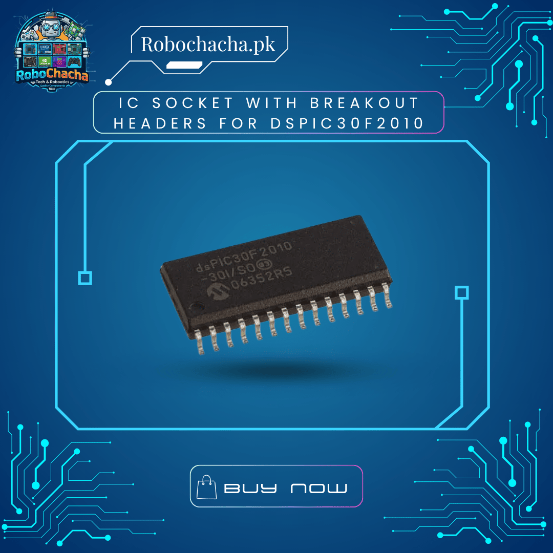 IC Socket with Breakout Headers for dsPIC30F2010 28-Pin DIP IC Socket with Breakout Headers for dsPIC30F2010 Microcontroller Prototyping