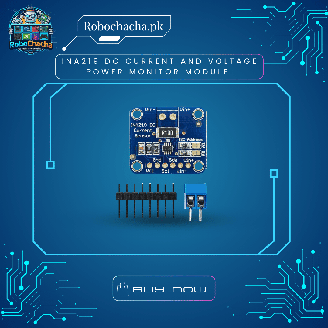 INA219 DC Current and Voltage Power Monitor Module INA219 DC Current and Voltage Power Monitor Module with I2C Interface for Arduino and Raspberry Pi Projects