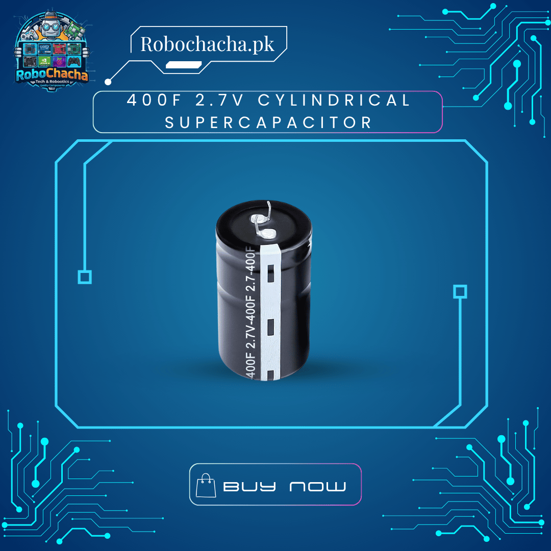 400F 2.7V Cylindrical Supercapacitor 400F 2.7V Cylindrical Supercapacitor Ultra Capacitor for Energy Storage - Robochacha Pakistan