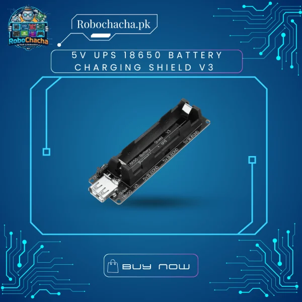 5V UPS 18650 Battery Charging Shield V3 – Uninterruptible Power Supply Expansion Board for Raspberry Pi & Arduino in Pakistan