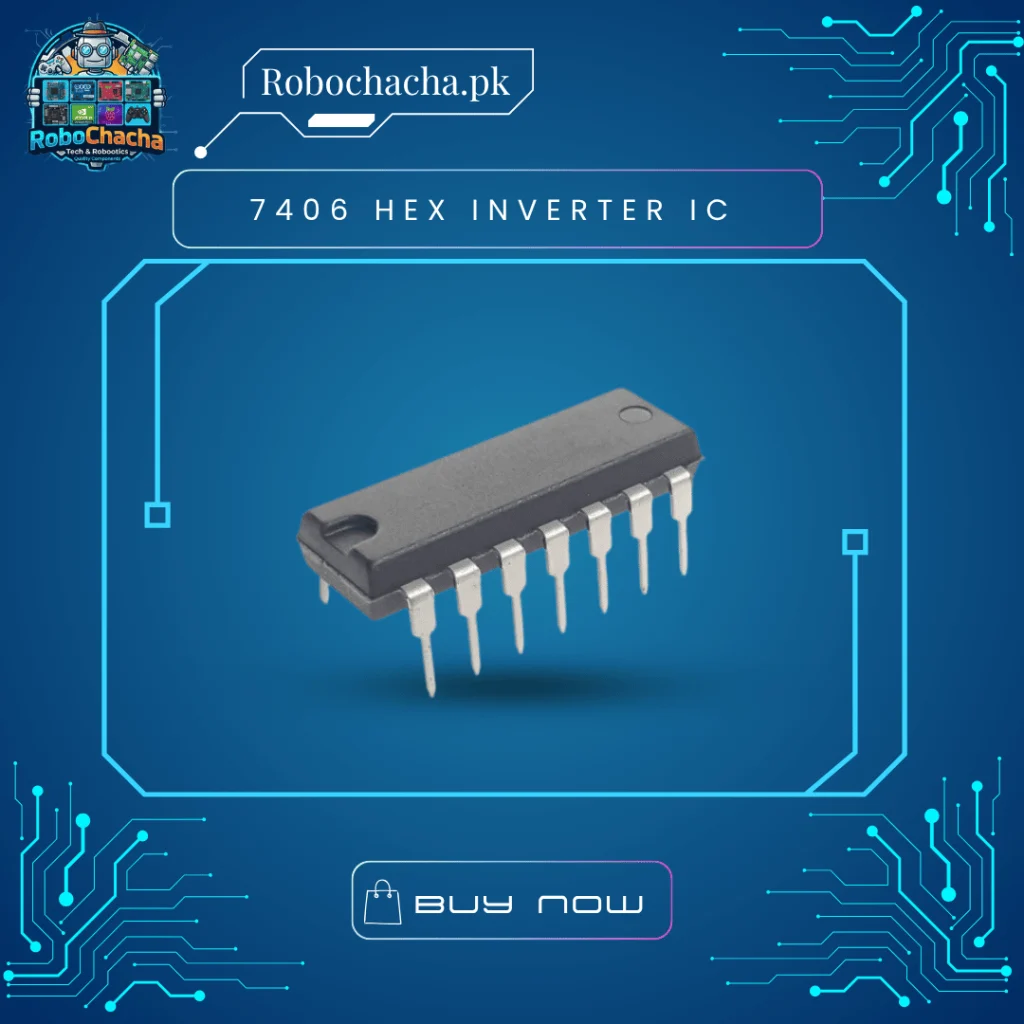 7406 hex inverter with high-voltage open-collector outputs in 14-pin DIP package - Robochacha Pakistan