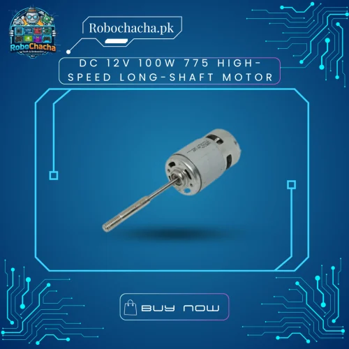 DC 12V 100W 775 High-Speed Long-Shaft Motor DC 12V 100W 775 High-Speed Long-Shaft Motor for DIY Power Tools - Robochacha Pakistan