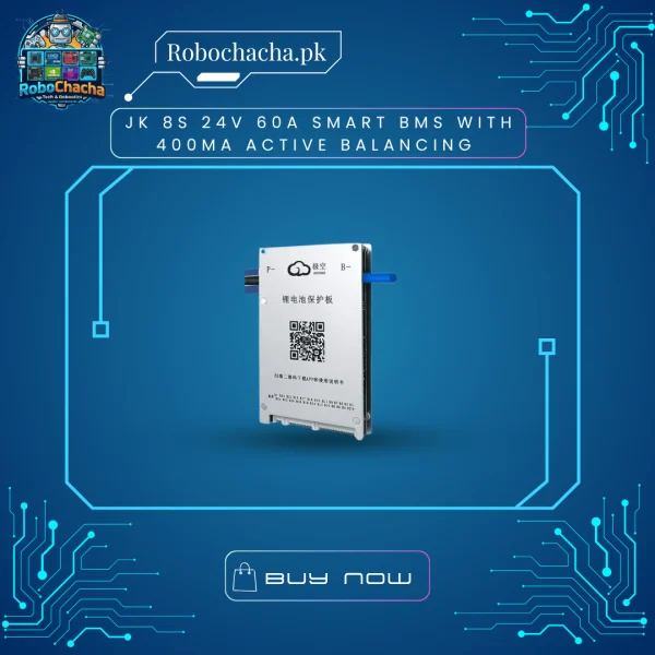 JK 8S 24V 60A Smart BMS with 400mA Active Balancing JK 8S 60A Smart BMS with 400mA Active Balancing Board - Robochacha Pakistan